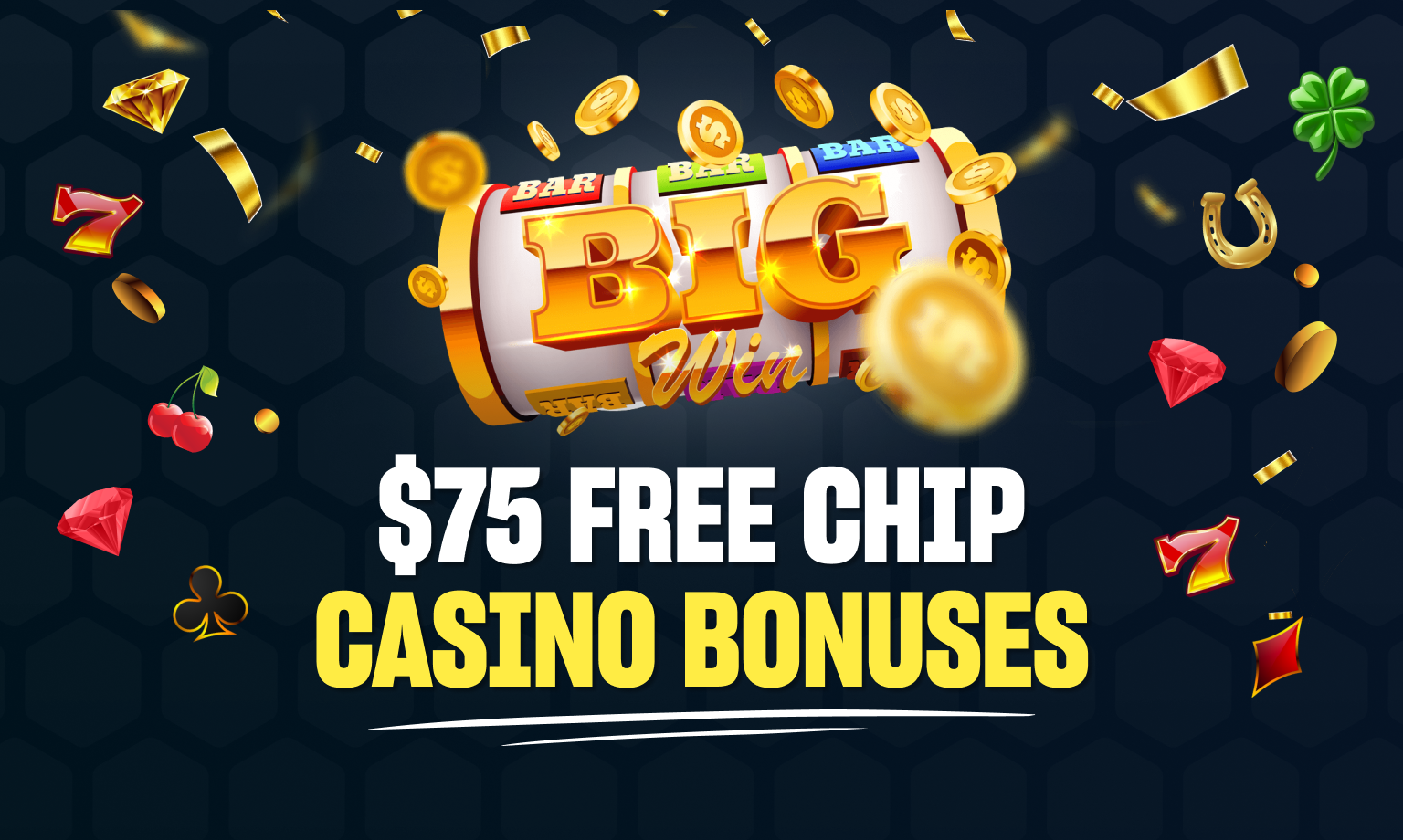 $75 Free Chip No Deposit Bonus Casinos 🎖️ USA