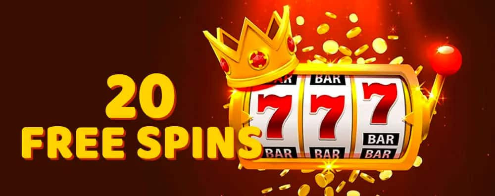 Get 20 Free Spins Bonus No Deposit Bonus on Registration