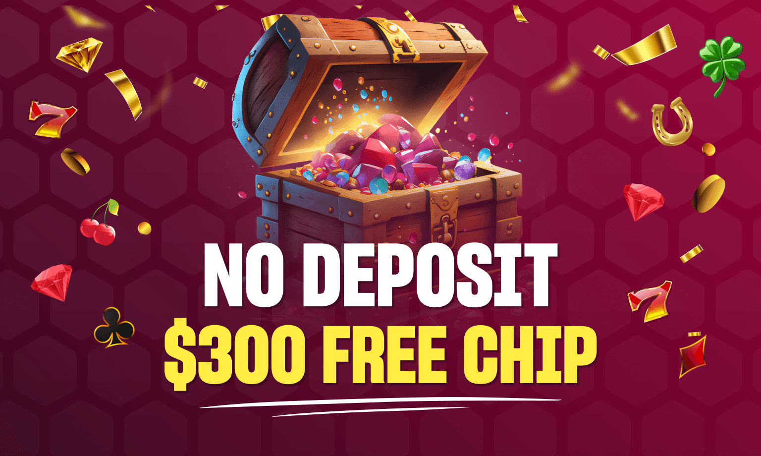 $300 Free Chip No Deposit 🎖️ Bonus Codes 2024