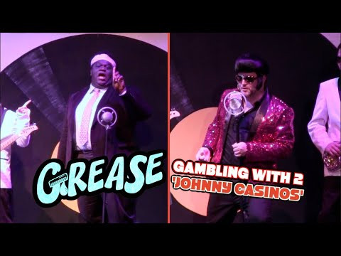 Grease - Gambling with Two Johnny Casinos - NBCT - YouTube