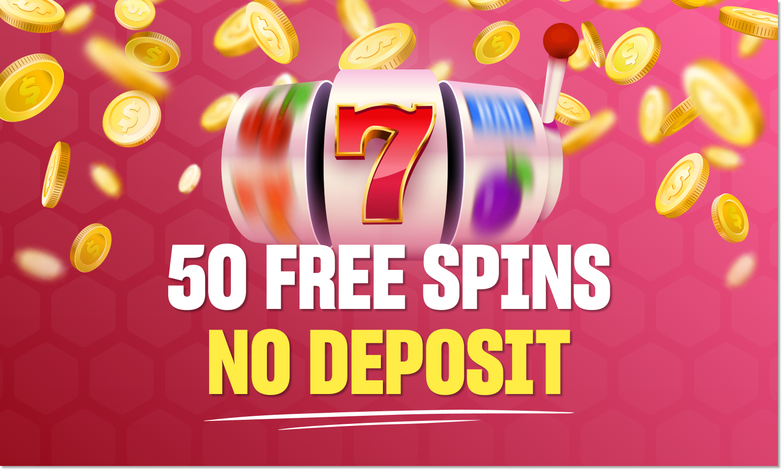 50 Free Spins No Deposit in October 2024