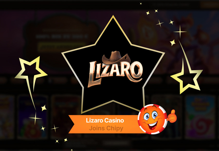 Lizaro Casino Joins Chipy: Cashback Offers, Regular Tournaments, And ...