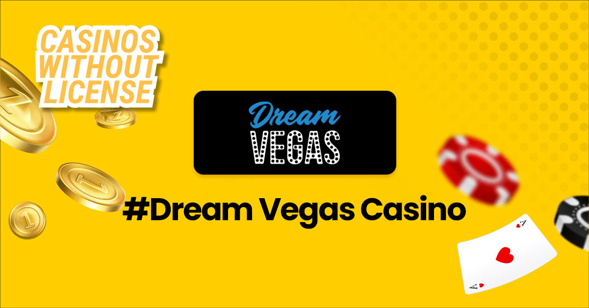 Dream Vegas Casino 2025 | Claim Bonus €2500 + 50 FS