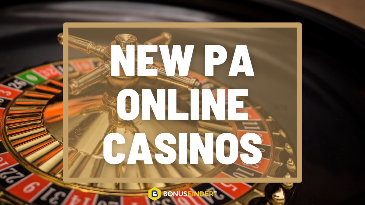 New Online Casinos Launching in Pennsylvania - BonusFinder.com