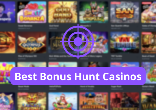 Best Bonus Hunt Casinos 🕵 TOP Bonus Hunt Slots 🆕