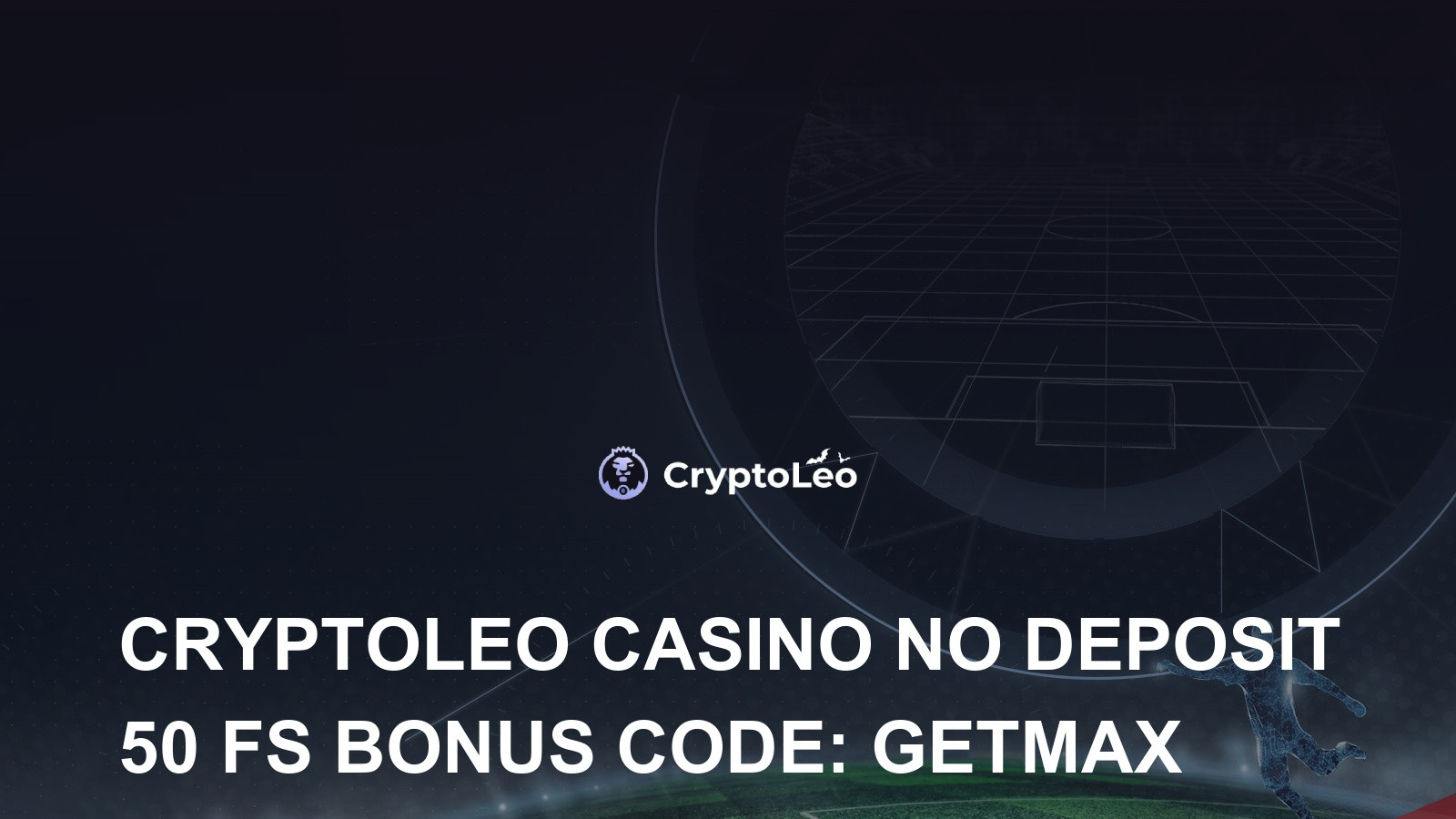 CryptoLeo No Deposit Bonus: 50 Free Spins Code BLITZ3 (2025)
