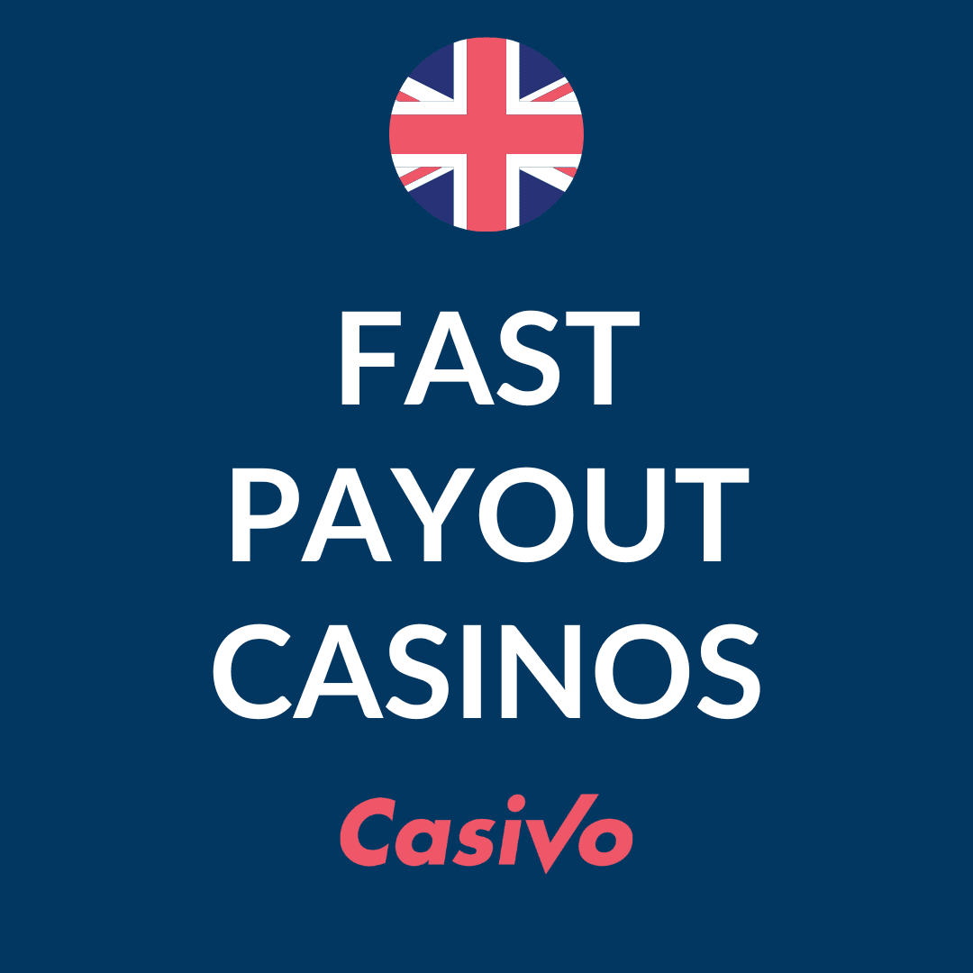 Fast Payout Casinos 2024 » Fast Withdrawal Casinos in the UK