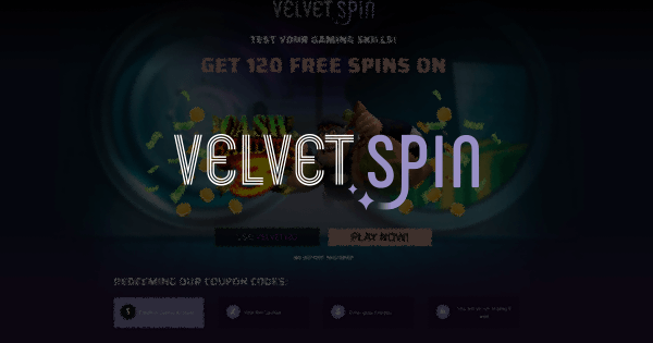 Velvet Spin Casino No Deposit Bonus Code 2025 - Get 120 Free Spins